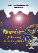 Bereshit – Deus e a Criação do Universo - Severino Celestino