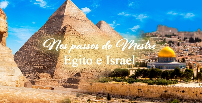 Viagem a Egito e Israel - Nos Passos do Mestre