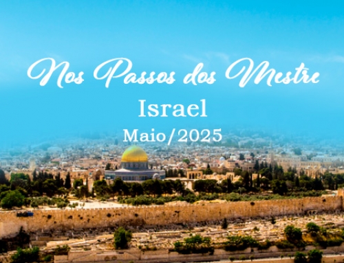 Viagem a Israel – Nos Passos do Mestre – 2025