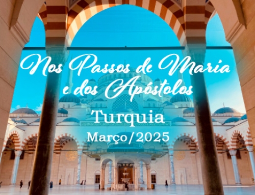 Viagem a Turquia – Nos Passos de Maria e dos Apóstolos – 2025