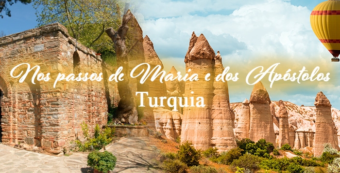 Turquia - Nos Passos de Maria e os Apóstolos